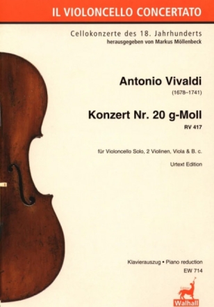 Konzert g-Moll Nr.20 RV417 f�r Violoncello solo, 2 Violinen, Viola und Bc f�r Violoncello und Klavier