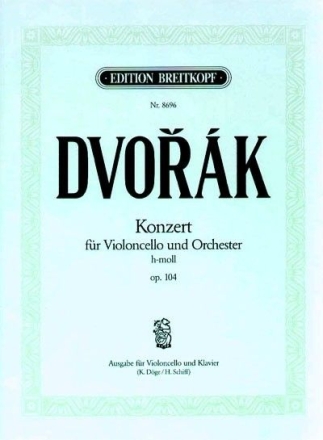 Konzert h-Moll op.104 f�r Violoncello und Orchester f�r Violoncello und Klavier