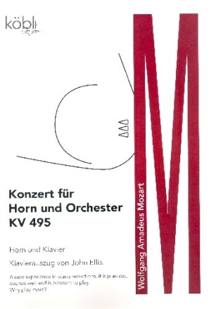 Konzert KV495 f�r Horn und Orchester f�r Horn und Klavier