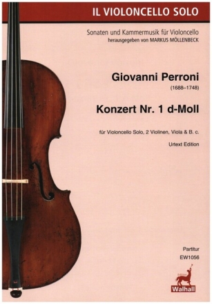 Konzert Nr.1 d-Moll f�r Violoncello, 2 Violinen, Viola und Bc Partitur