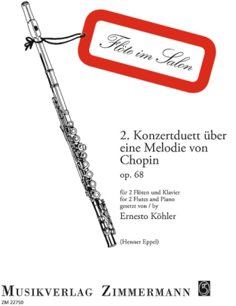 Konzertduett Nr.2 op.68 �ber eine Melodie von Chopin f�r 2 Fl�ten und Klavier