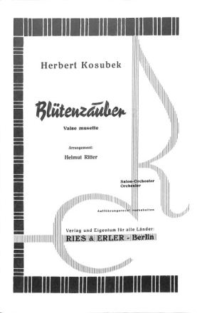 Kosubek, Herbert: Bl�tenzauber Salonorchester