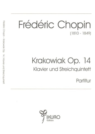 Krakowiak op.14 f�r Klavier und Streichquintett Partitur und Streicher-Stimmen