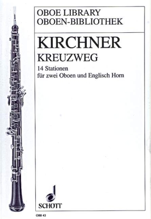Kreuzweg 14 Stationen f�r 2 Oboen und Englischhorn Partitur und Stimmen