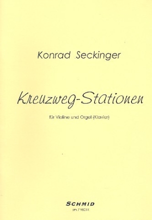 Kreuzweg-Stationen  f�r Violine und Orgel (Klavier)