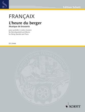 L'heure du berger f�r Streichquintett und Klavier Partitur und Stimmen