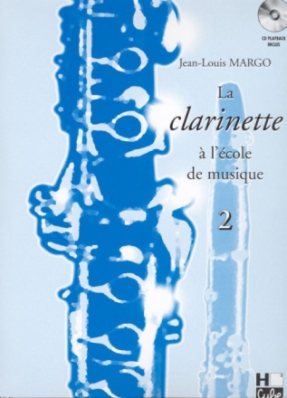 La clarinette � l'�cole de musique vol.2 (+CD) pour clarinette