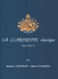 La clarinette classique vol.D Pi�ces pour clarinette et piano