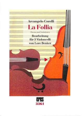 La Follia Band 1 f�r 3 Violoncelli Partitur und Stimmen