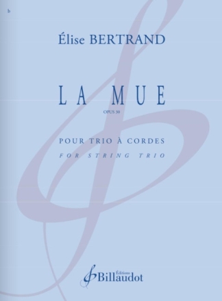 La Mue op.30 pour trio � cordes partition et parties