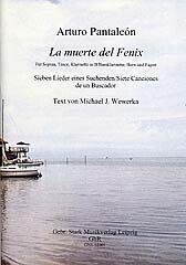 La muerte del Fenix f�r Sopran, Tenor, Klarinette (Bassklarinette), Horn in F und Fagott Partitur und Stimmen (sp)