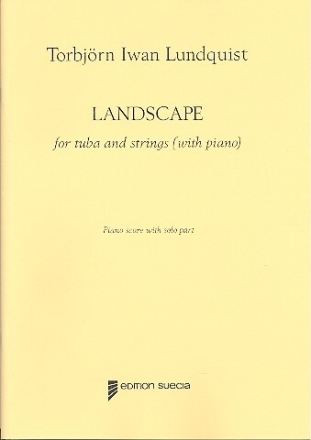 Landscape  for tuba and strings for tuba and piano