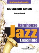 Larry Neeck, Moonlight Magic jazz ensemble PARTITUR + STIMMEN