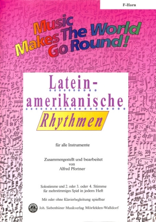 Lateinamerikanische Rhythmen: f�r flexibles Ensemble Horn in F