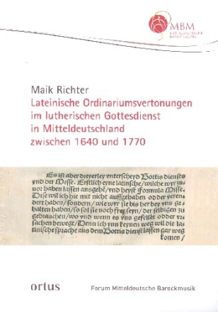 Lateinische Ordinariumsvertonungen im lutherischen Gottesdienst in Mitteldeutschland zwischen 1640 und 1770