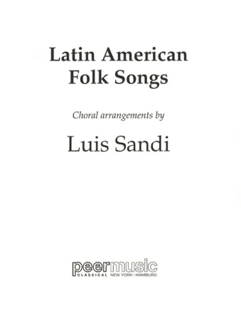 Latin American Folk Songs for mixed chorus a cappella score
