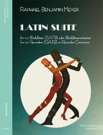 Latin Suite (+Online Audio) f�r 4-7 Blockfl�ten (SATB) (Blockfl�tenorchester) Partitur und Stimmen