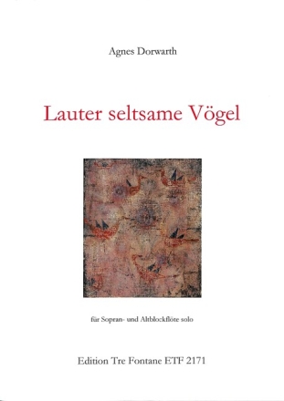 Lauter seltsame V�gel f�r 2 Blockfl�ten (SA) Spielpartitur