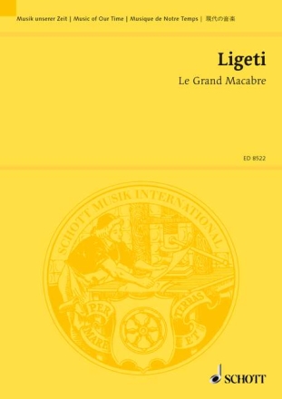 Le Grand Macabre Oper in vier Bildern (1974 - 77) Studienpartitur