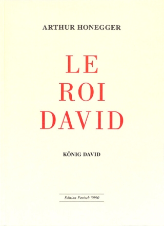 Le Roi David - Psaume symphonique en 3 parties pour chant et piano (fr/dt)