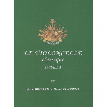 Le violoncelle classique vol.A pour violoncelle et piano