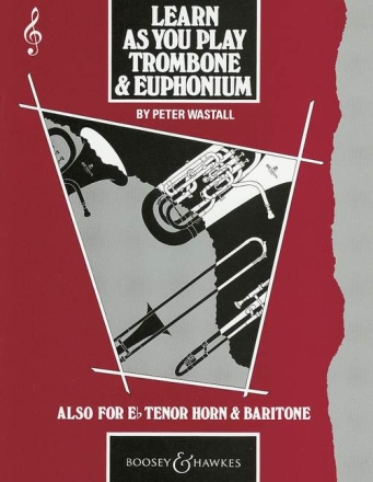 Learn As You Play Trombone and Euphonium (englische Ausgabe) f�r Posaune (Euphonium)