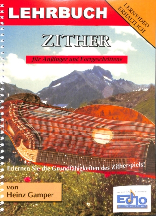 Lehrbuch f�r Zither f�r Anf�nger und Fortgeschrittene