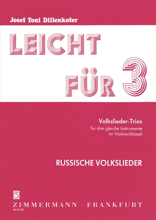 Leicht f�r drei Band 1 Volksliedertrios f�r 3 gleiche Instrumente,  Partitur und Stimmen