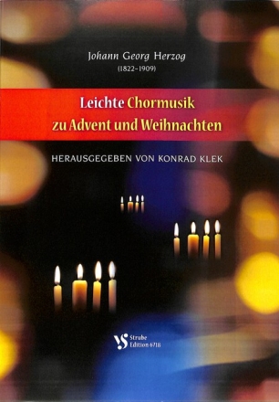 Leichte Chormusik zu Advent und Weihnachten f�r gem Chor a cappella Chorpartitur
