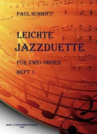 Leichte Jazzduette Band 1: f�r 2 Oboen Spielpartitur