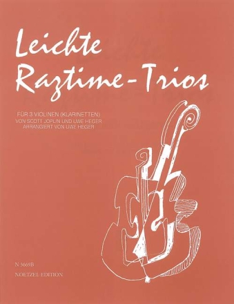 Leichte Ragtime-Trios f�r 3 Violinen (Klarinetten) Spielpartitur