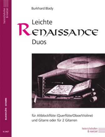 Leichte Renaissance-Duos f�r Altblockfl�te (Fl�te/Oboe/Violine) und Gitarre (2 Gitarren) Partitur