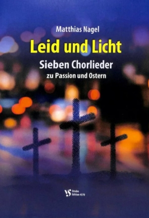Leid und Licht f�r gem Chor und Klavier