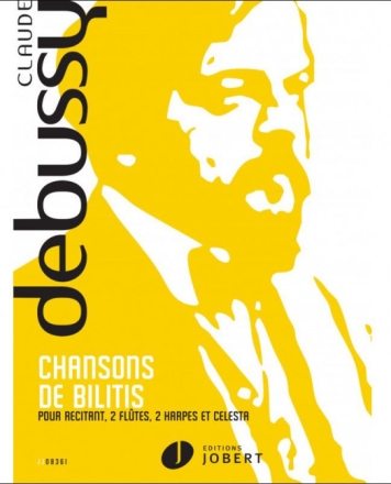Les chansons de Bilitis pour r�citant, 2 flutes, 2 harpes et celesta partition et parties