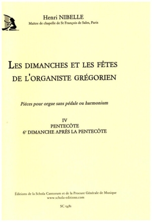 Les dimanches et les f�tes de l'organiste gr�gorien vol.4 pour orgue sans p�dale ou harmonium