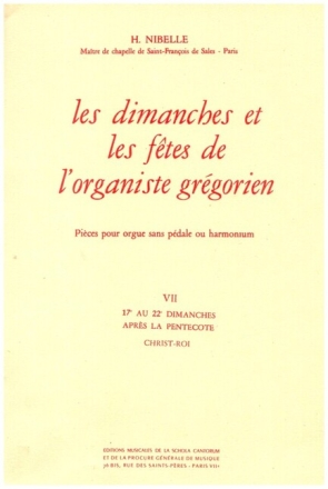 Les dimanches et les f�tes de l'organiste gr�gorien vol.7 pour orgue sans p�dale ou harmonium