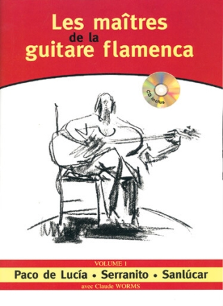 Les ma�tresde la guitare flamenca vol.1 (+CD) for guitar/tab