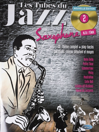 Les tubes du Jazz vol.2 (+CD) f�r Alt- oder Tenorsaxophon