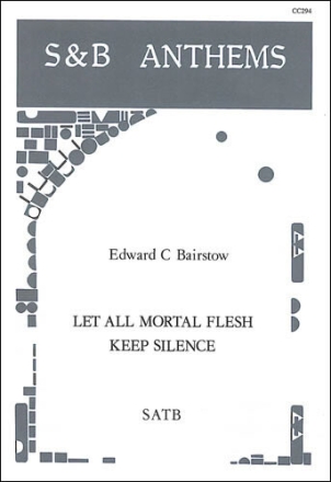 Let all mortal Flesh keep Silence for mixed chorus and piano score