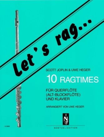Let's rag... f�r Querfl�te (Altblockfl�te) und Klavier