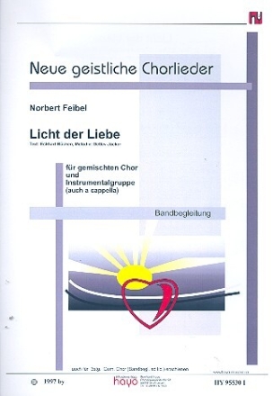 Licht der Liebe f�r gem Chor (SAB) und Bandbegleitung (oder a cappella) Bandbegleitung