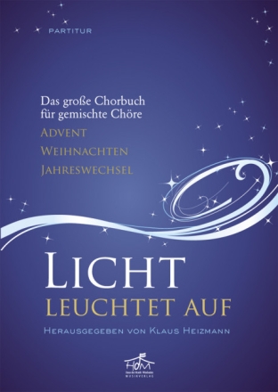 Licht leuchtet auf f�r gem Chor und Instrumente Partitur