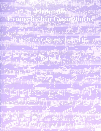 Lieder des Evangelischen Gesangbuchs Band 1-4 f�r 4 Blockfl�ten (SATB) Partitur und Stimmen