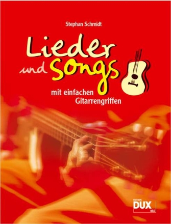 Lieder und Songs mit einfachen Gitarrengriffen (ohne Barr�e) 