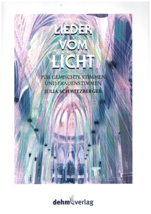Lieder vom Licht f�r gem Chor und Frauenstimmen Partitur (Chorausgabe)
