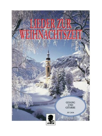 Lieder zur Weihnachtszeit f�r Gesang und Gitarre (dt)