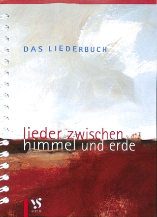 Lieder zwischen Himmel und Erde  Liederbuch im Gro�druck, Spiralbindung