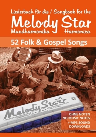 Liederbuch f�r die Melody Star Mundharmonika - 52 Folk und Gospel Song f�r Mundharmonika (ohne Noten)