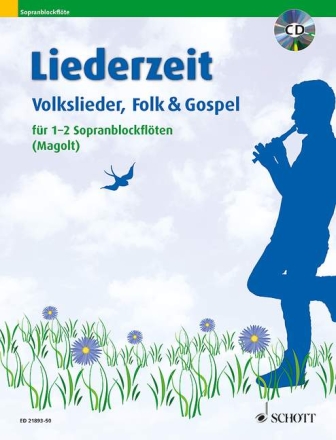 Liederzeit (+CD) f�r 1-2 Sopranblockfl�ten Spielpartitur