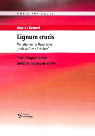Lignum crucis f�r Orgel